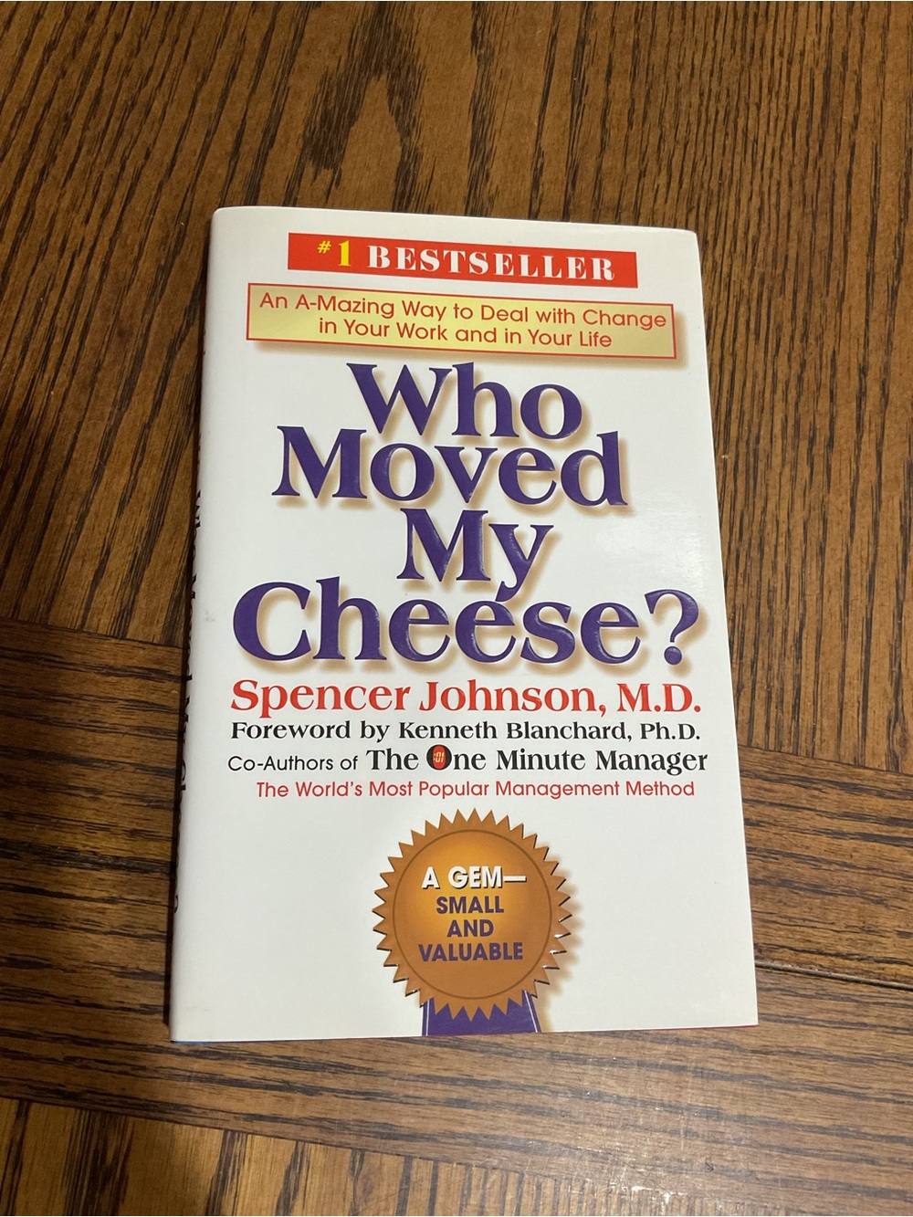 Who Moved My Cheese? by Spencer Johnson - how to deal with change in life